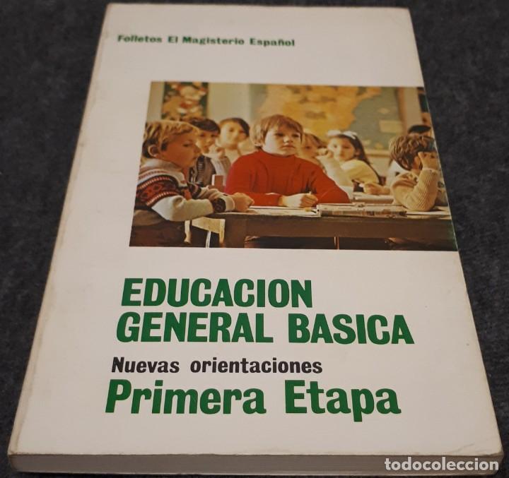 Libros de segunda mano: Educaci&oacute;n General B&aacute;sica, nuevas orientaciones, Primera etapa &ndash; VV. AA.