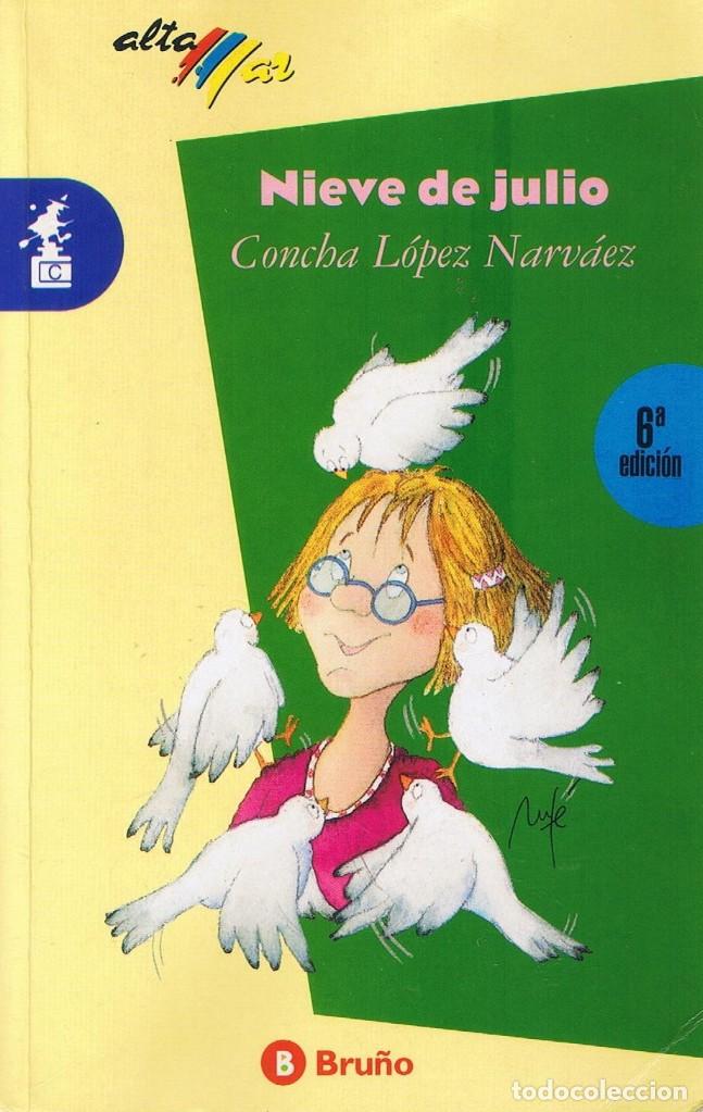 Libros de segunda mano: Nieve de Julio - Concha L&oacute;pez Narv&aacute;ez - Altamar - Bru&ntilde;o - Foto 1