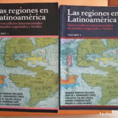 Libros de segunda mano: LAS REGIONES EN LATINOAMERICA. NUEVOS TALLERES INTERNACIONALES DE ESTUDIOS REGIONALES Y LOCALES