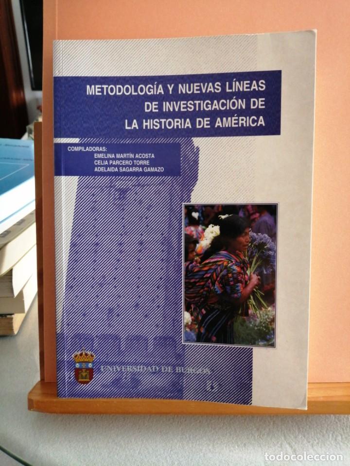 Livros em segunda m&atilde;o: Metodolog&iacute;a y nuevas l&iacute;neas de investigaci&oacute;n de la Historia de Am&eacute;rica