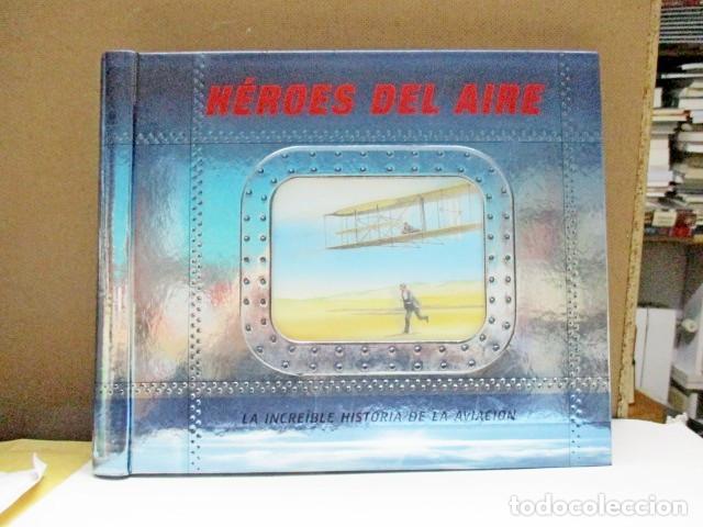 Libros de segunda mano: CROSBIE, Duncan. H&Eacute;ROES DEL AIRE. LA INCREIBLE HISTORIA DE LA AVIACI&Oacute;N (POP-UP)