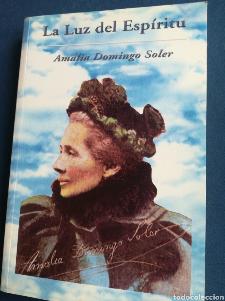 Libros de segunda mano: La luz del Esp&iacute;ritu Amalia Domingo Soler Primera edici&oacute;n 2002 - Foto 1