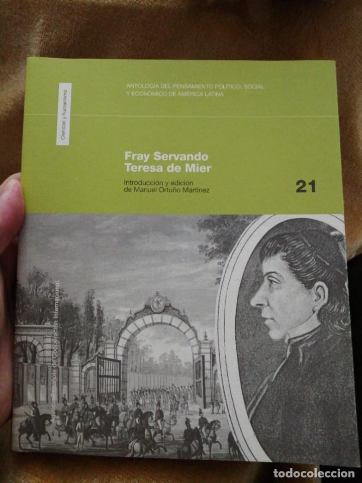 Libros de segunda mano: Fray Servando Teresa de Mier. Introducci&oacute;n y edici&oacute;n de Manuel Ortu&ntilde;o Mart&iacute;nez - Foto 1