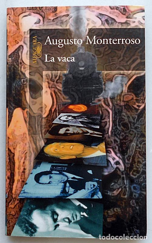 Libros de segunda mano: La vaca - Augusto Monterroso - Alfaguara (1999) - Foto 1