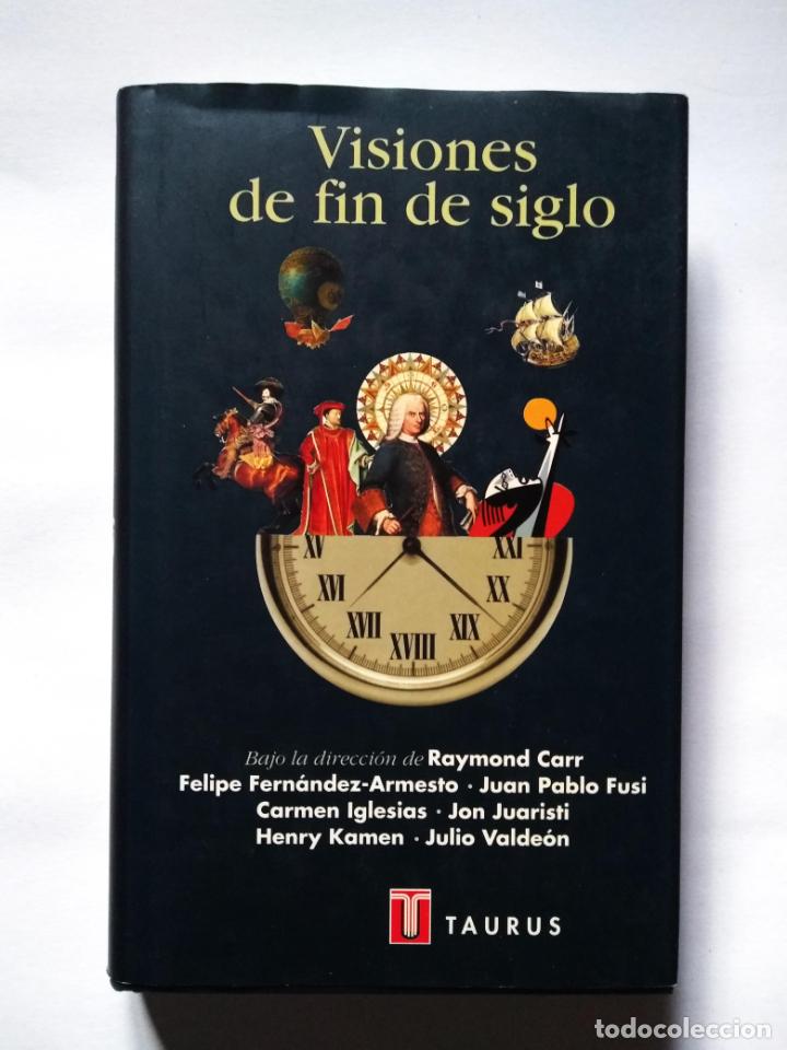 Libros de segunda mano: Visiones de fin de siglo | VV.AA. | Taurus 1999 - Foto 2