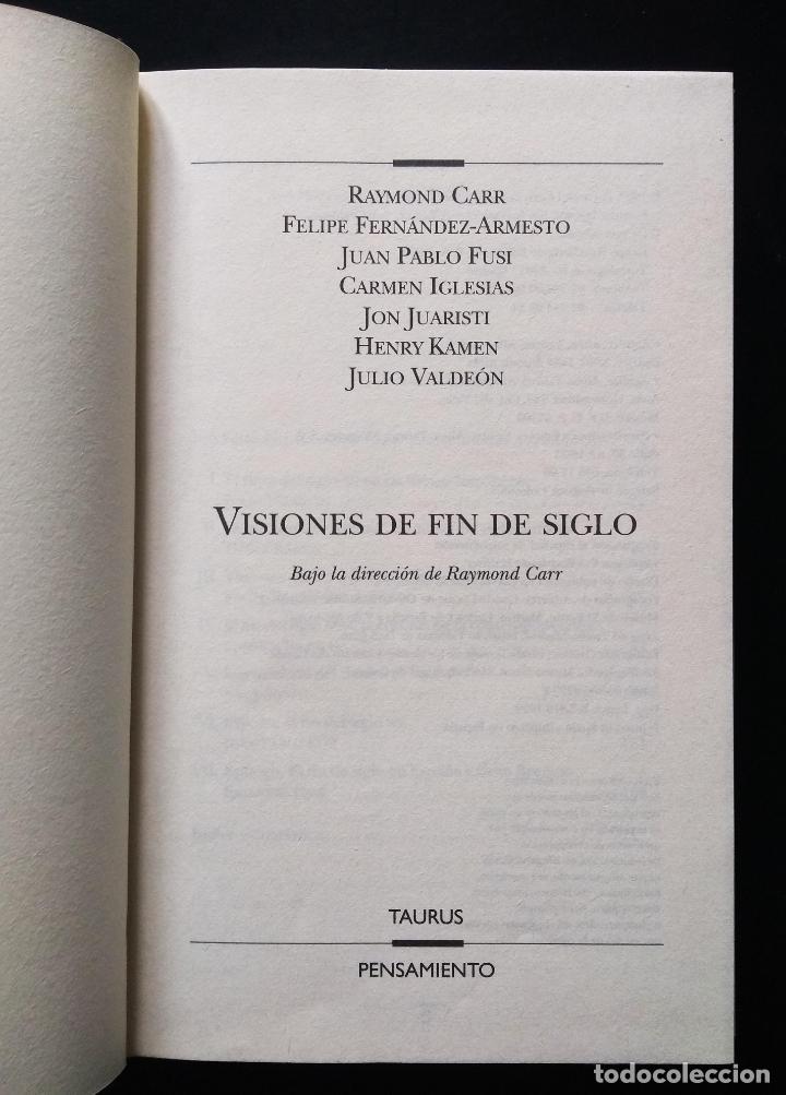Libros de segunda mano: Visiones de fin de siglo | VV.AA. | Taurus 1999 - Foto 3