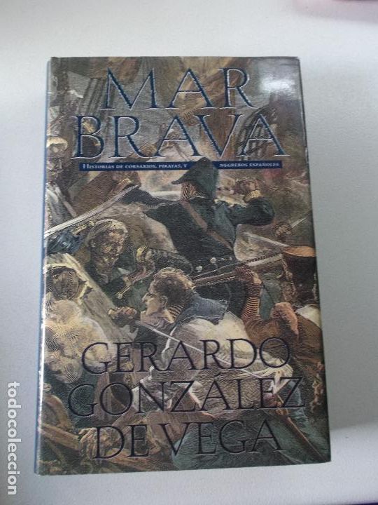 Libros de segunda mano: Mar Brava. Gerardo Gonz&aacute;lez de Vega. Ediciones B, primera edici&oacute;n, 1991. - Foto 1