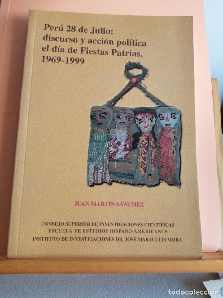 Livros em segunda m&atilde;o: Per&uacute; 28 de julio: discurso y acci&oacute;n pol&iacute;tica el d&iacute;a de Fiestas Patrias,1969-1999.Juan Mart&iacute;n S&aacute;nchez