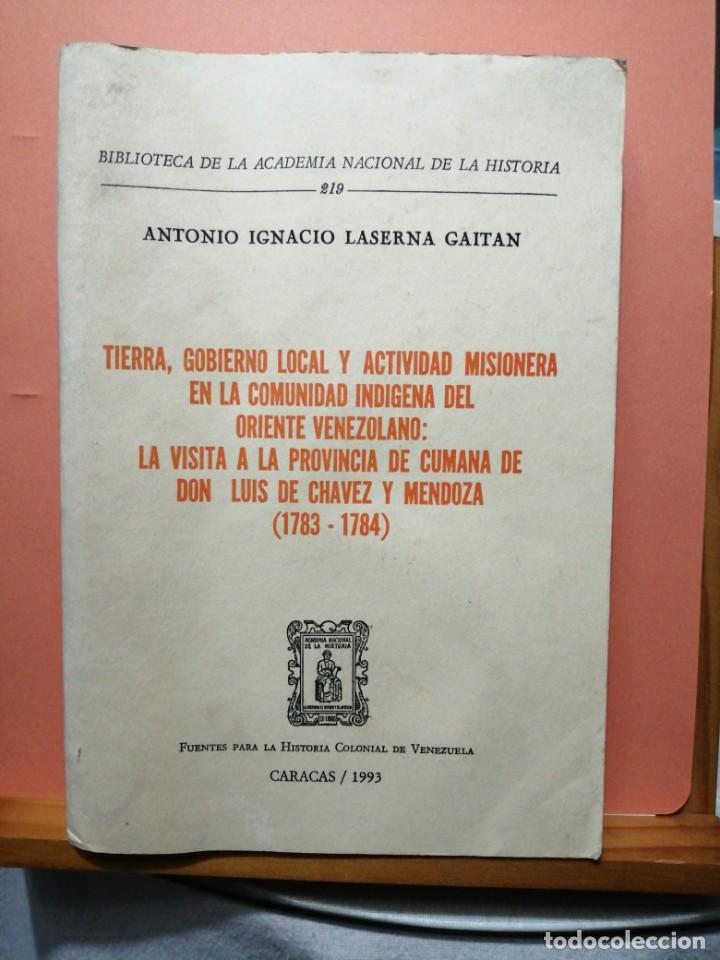 Gebrauchte B&uuml;cher: Tierra, gobierno local y actividad misionera en la comunidad ind&iacute;gena del Oriente venezolano