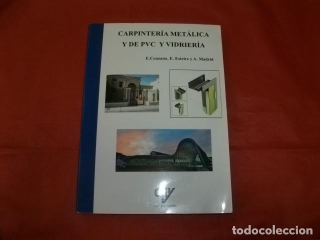 Libros de segunda mano: CARPINTER&Iacute;A MET&Aacute;LICA Y DE PVC Y VIDRIER&Iacute;A - Foto 1