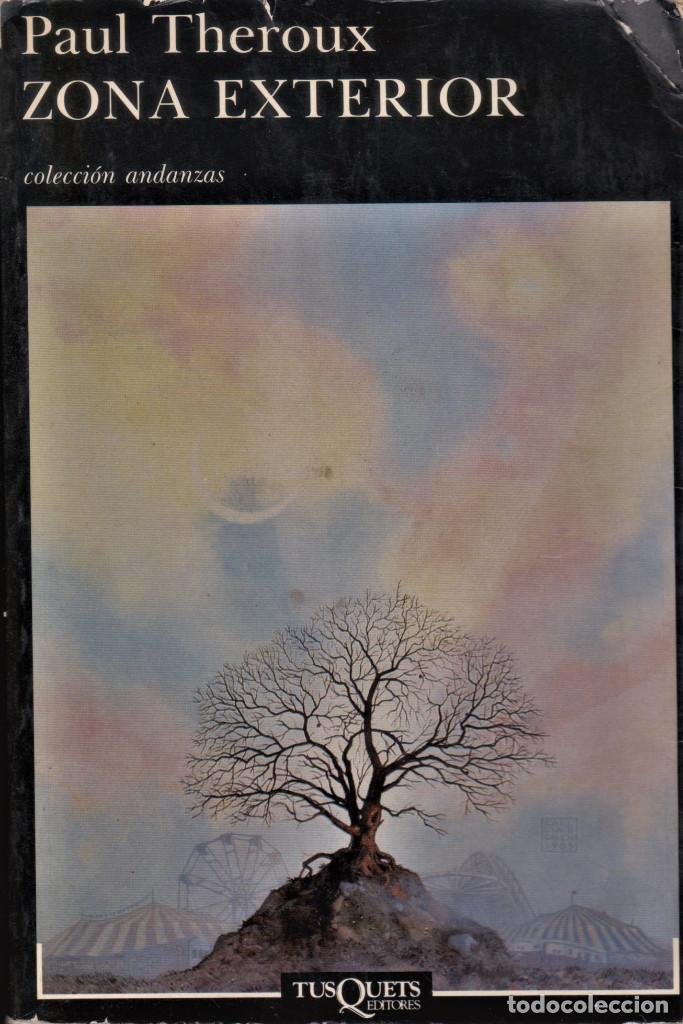 Libros de segunda mano: ZONA EXTERIOR / PAUL THEROUX - Foto 1