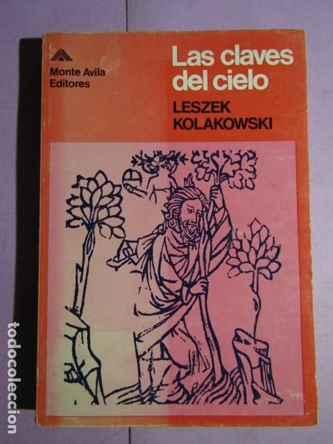 Libros de segunda mano: LAS CLAVES DEL CIELO; KOLAKOWSKI, Leszek - Foto 1