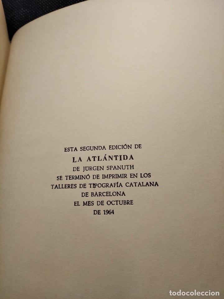Libros de segunda mano: LIBRO. LA ATLANTIDA EN BUSCA DE UN CONTINENTE DESAPARECIDO. JURGEN SPANUTH. - Foto 20