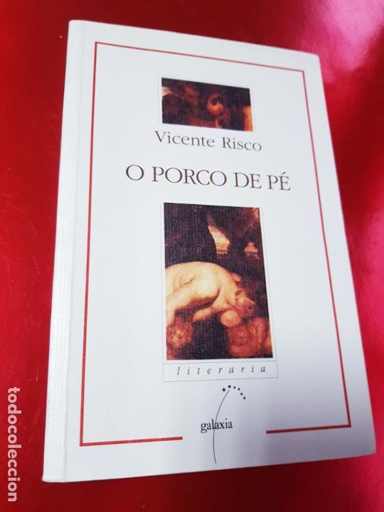 Second hand books: LIBRO-O PORCO DE P&Eacute;-VICENTE RISCO-EXCELENTE-1996-GALAXIA-2&ordf;EDICI&Oacute;N--GALLEGO-VER FOTOS
