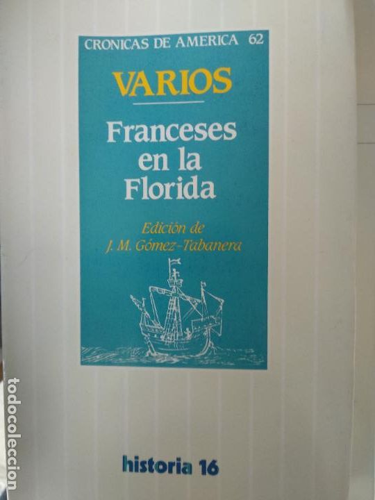 Libros de segunda mano: FRANCESES EN LA FLORIDA. VARIOS AUTORES. - Foto 1