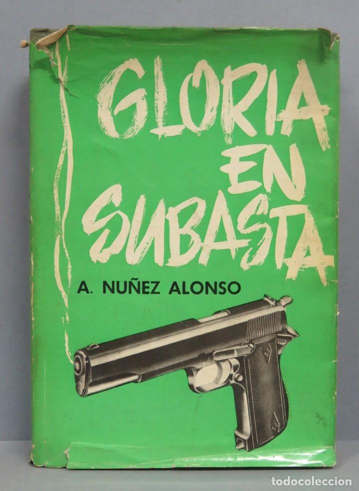 Libros de segunda mano: 1964.- GLORIA EN SUBASTA. A. N&Uacute;&Ntilde;EZ ALONSO - Foto 1