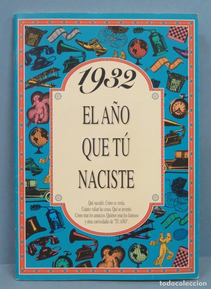 Libros de segunda mano: 1932.- EL A&Ntilde;O QUE TU NACISTE - Foto 1