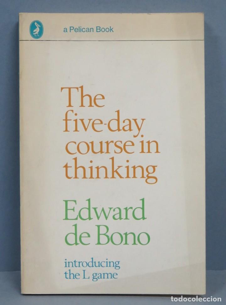 Libros de segunda mano: The five-day course in thinking. The 5-day course in thinking. DE BONO - Foto 1