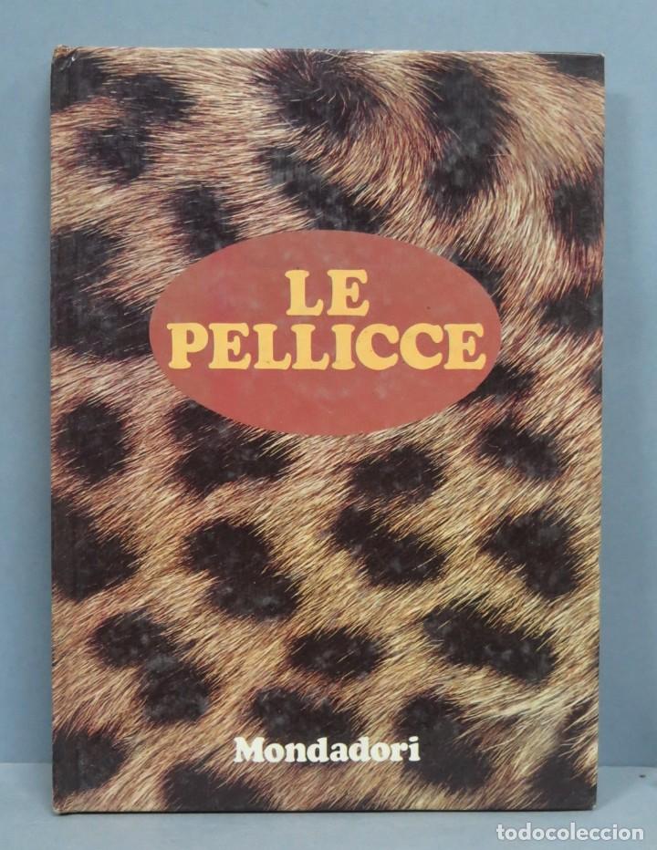 Libros de segunda mano: LE PELLICCE. MONDADORI - Foto 1
