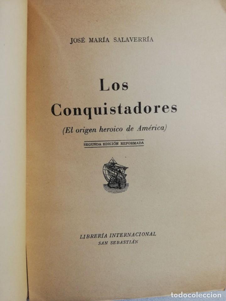 Libros de segunda mano: LOS CONQUISTADORES - SALAVERR&Iacute;A, JOS&Eacute; MAR&Iacute;A - Foto 2