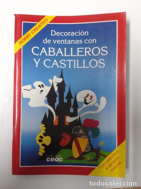 Libros de segunda mano: DECORACION DE VENTANAS CON CABALLEROS Y CASTILLOS - Foto 1