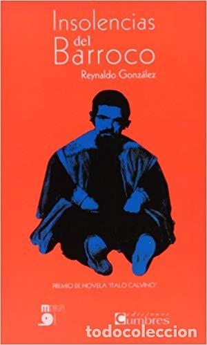 Libros de segunda mano: Insolencias del Barroco. Reynaldo Gonz&aacute;lez - Foto 1
