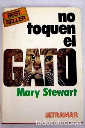 Libros de segunda mano: No toquen el gato. Mary Stewart - Foto 1