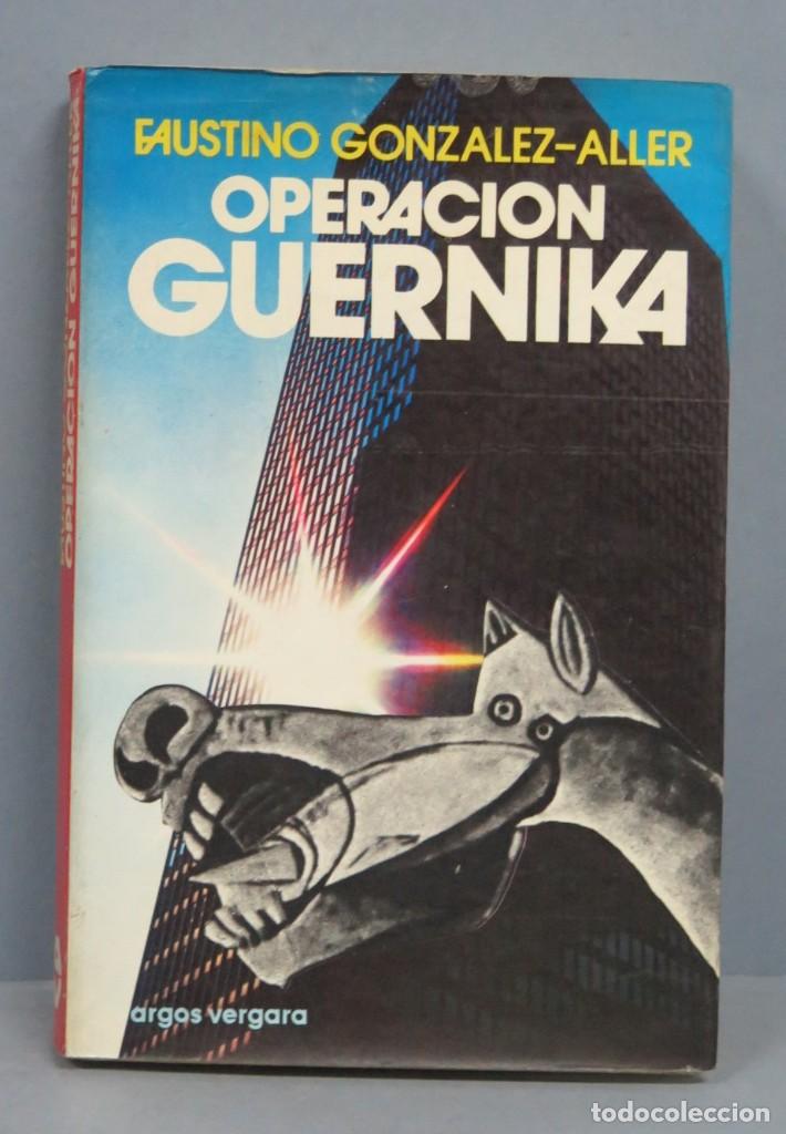 Libros de segunda mano: 1979.- OPERACION GUERNIKA. FAUSTINO GONZALEZ-ALLER - Foto 1
