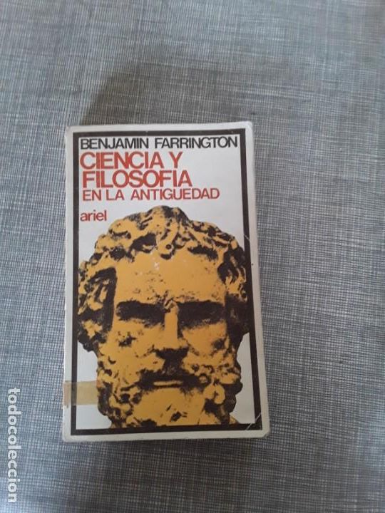 Libri di seconda mano: CIENCIA Y FILOSOF&Iacute;A EN LA ANTIG&Uuml;EDAD ARIEL AUTOR BENJAM&Iacute;N FARRINGTON