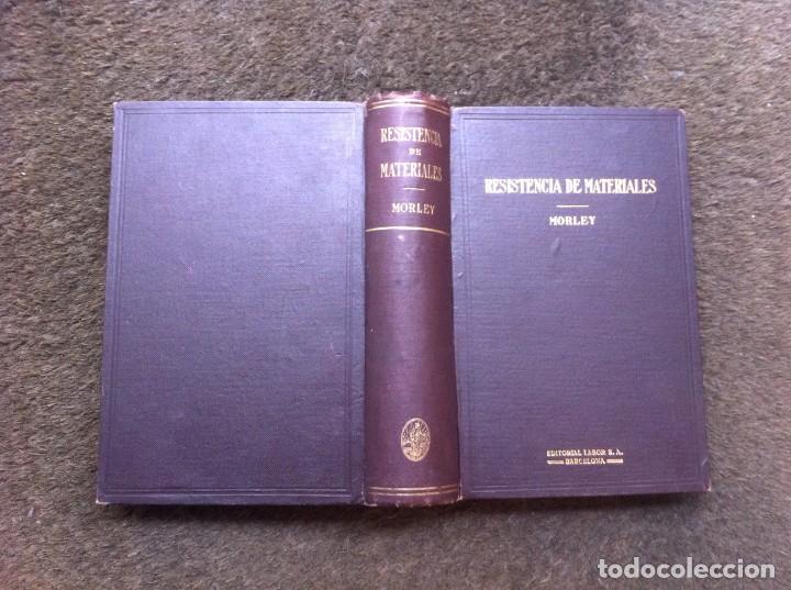 Libros de segunda mano: ARTHUR MORLEY. RESISTENCIA DE MATERIALES, ED. LABOR, 1921 - Foto 1
