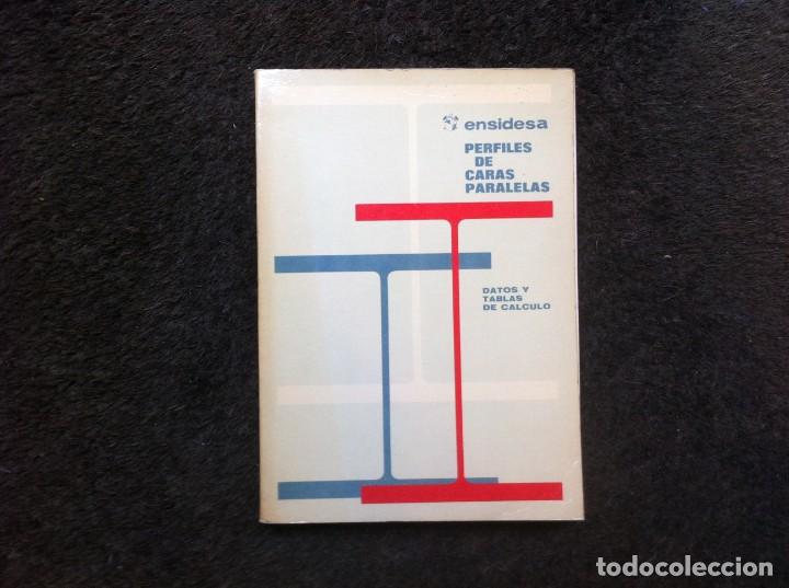 Libros de segunda mano: ENSIDESA. PERFILES DE CARAS PARALELAS. DATOS Y TABLAS DE C&Aacute;LCULO. 1974 - Foto 1