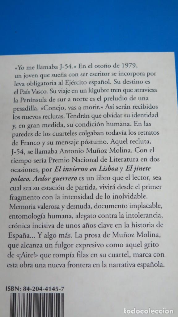 Libros de segunda mano: 1995.- ARDOR GUERRERO. ANTONIO MU&Ntilde;OZ MOLINA - Foto 2