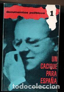 Libros de segunda mano: Un cacique para Espa&ntilde;a. Servicio Informativo Espa&ntilde;ol - Foto 1