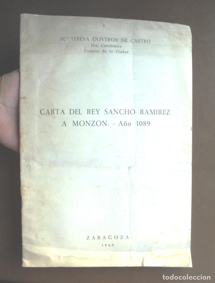 Libri di seconda mano: Carta del Rey Sancho Ram&iacute;rez a Monz&oacute;n A&ntilde;o 1089 M.&ordf; Teresa Oliveros de Castro 1969 Zaragoza