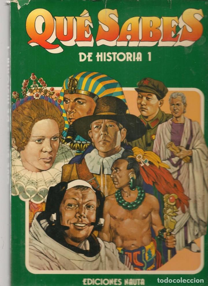 Libros de segunda mano: QUE SABES DE HISTORIA, 1. EDICIONES NAUTA. 1977. (B/A18) - Foto 1