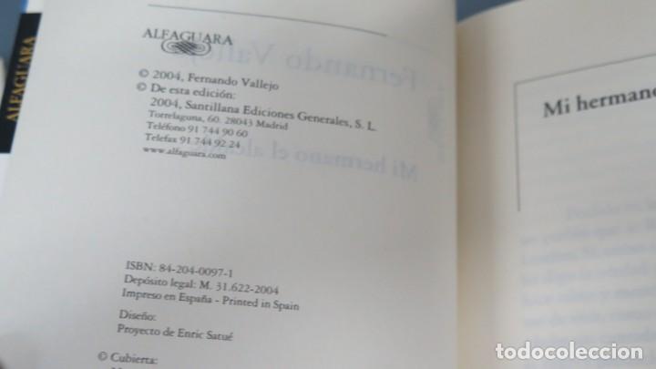 Libros de segunda mano: 2004.- MI HERMANO EL ALCALDE. FERNANDO VALLEJO - Foto 3