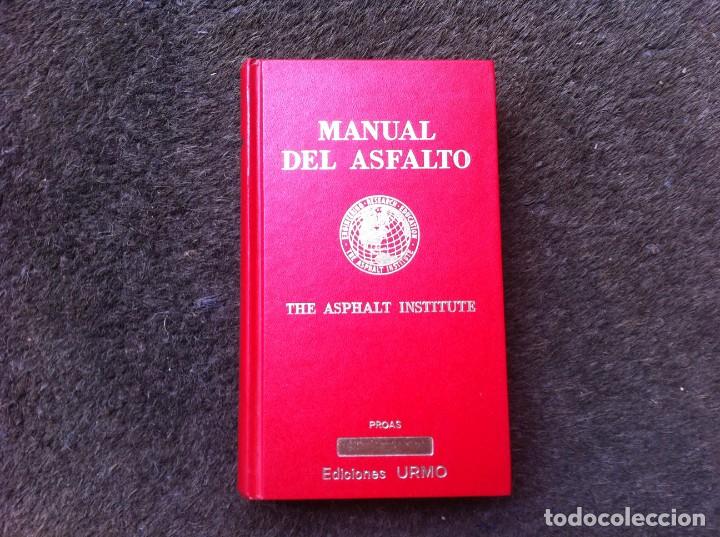 Libros de segunda mano: MANUAL DEL ASFALTO. ED. EDICIONES URMO, 1969 - Foto 1