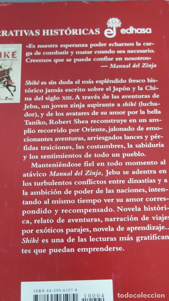 Libros de segunda mano: 2004.- SHIK&Eacute;. SAMURAIS, DRAGONES Y ZINJAS. ROBERT SHEA - Foto 2