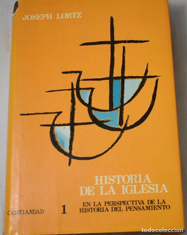 Libros de segunda mano: HISTORIA DE LA IGLESIA. JOSEPH LORTZ. - Foto 1