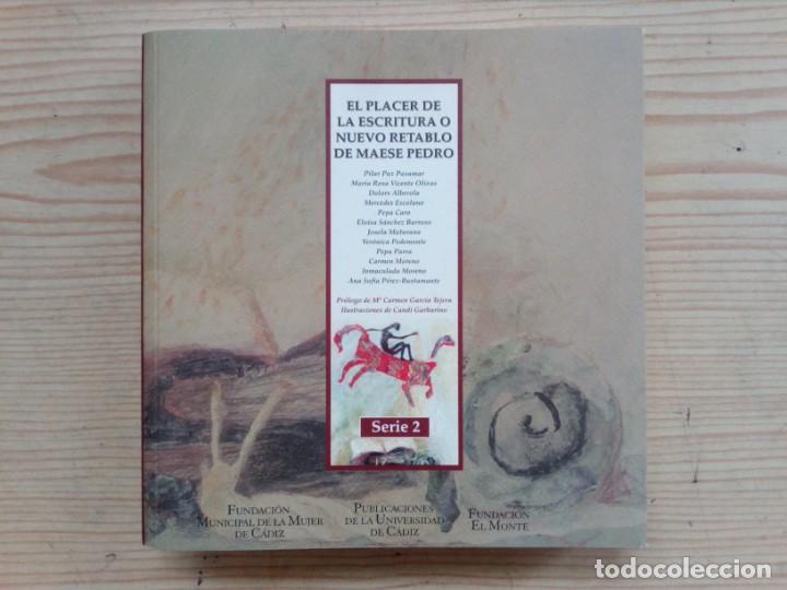 Livres d'occasion: El Placer De La Escritura O Nuevo Retablo De Maese Pedro