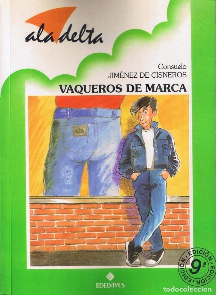 Libros de segunda mano: Vaqueros de marca - Consuelo Jim&eacute;nez de Cisneros - Ala delta - Edelvives - Foto 1