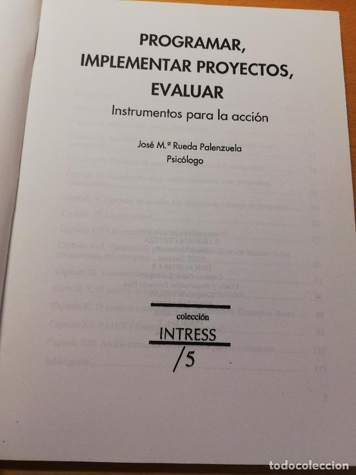 Libros de segunda mano: PROGRAMAR, IMPLEMENTAR PROYECTOS, EVALUAR. INSTRUMENTOS PARA LA ACCI&Oacute;N (JOS&Eacute; M&ordf; RUEDA PALENZUELA) - Foto 2