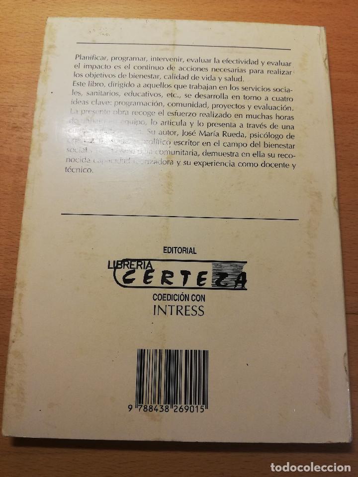 Libros de segunda mano: PROGRAMAR, IMPLEMENTAR PROYECTOS, EVALUAR. INSTRUMENTOS PARA LA ACCI&Oacute;N (JOS&Eacute; M&ordf; RUEDA PALENZUELA) - Foto 4
