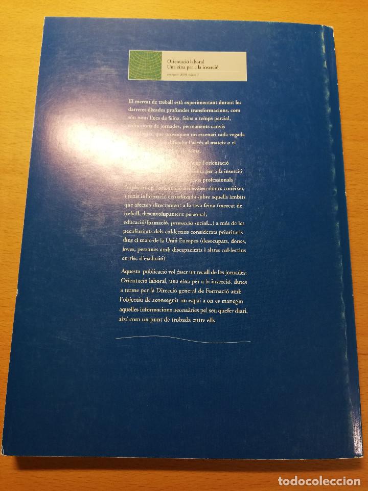 Libros de segunda mano: ORIENTACI&Oacute; LABORAL. UNA EINA PER A LA INSERCI&Oacute; (SEMINARIS 2000, VOLUM 3) - Foto 4