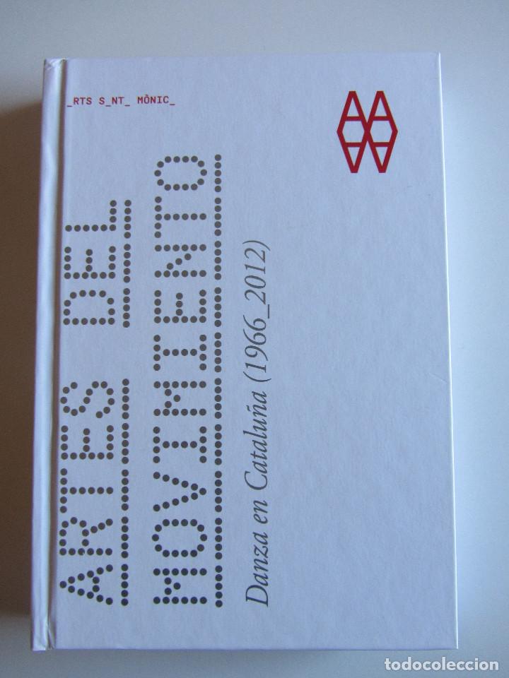 Libros de segunda mano: Artes del movimiento. La danza en Catalu&ntilde;a (1966-2012) - Foto 1
