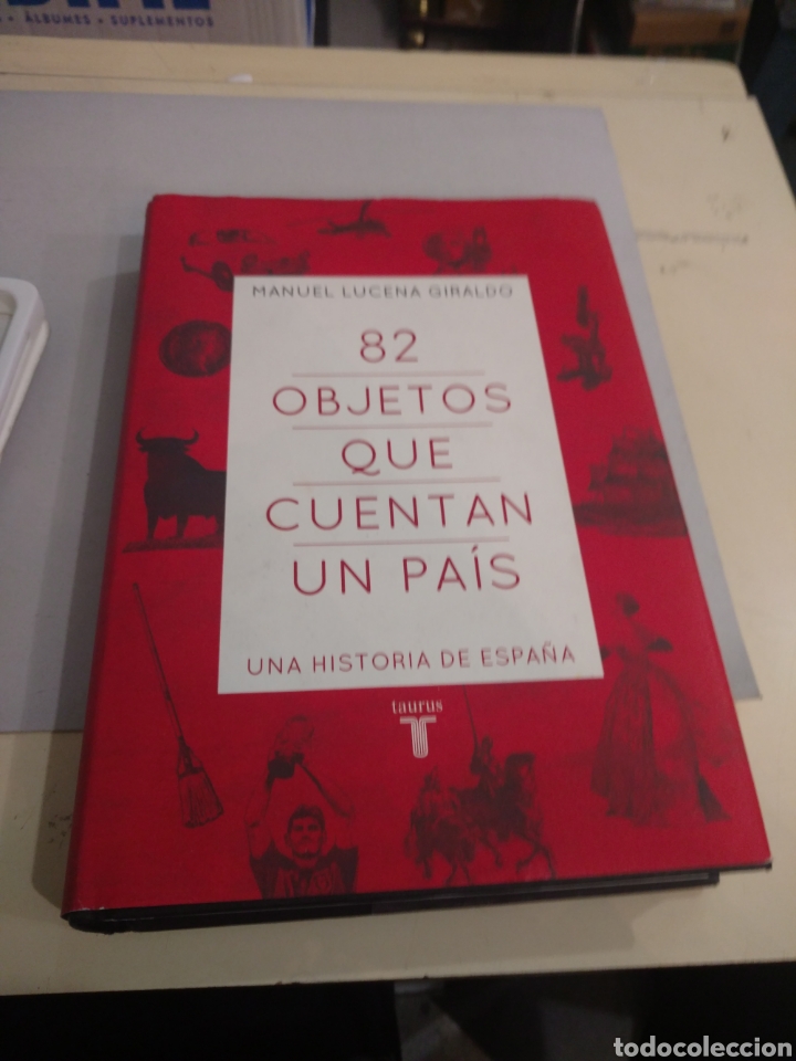 Libros de segunda mano: 82 Objetos que cuentan un pa&iacute;s de Manuel Lucena Giraldo - Foto 1
