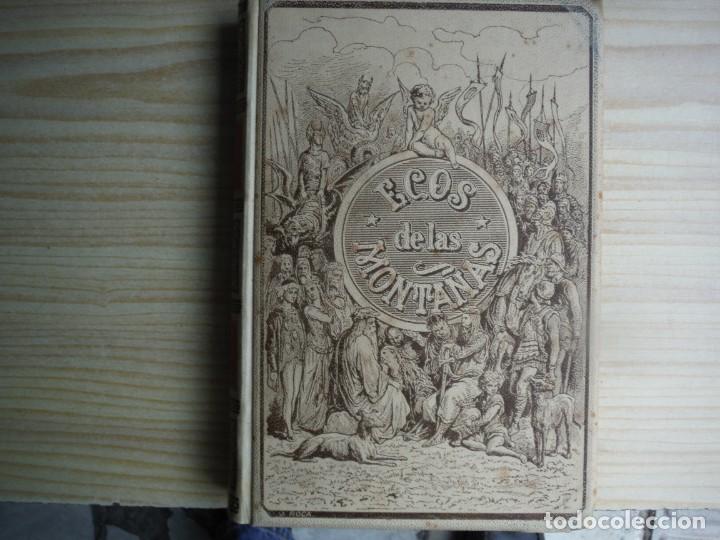Libros de segunda mano: ZORRILLA, Jos&eacute;. - ECOS DE LAS MONTA&Ntilde;AS - Foto 2