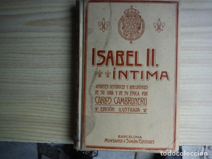Libros de segunda mano: CAMBRONERO, Carlos - ISABEL II, INTIMA - Foto 2
