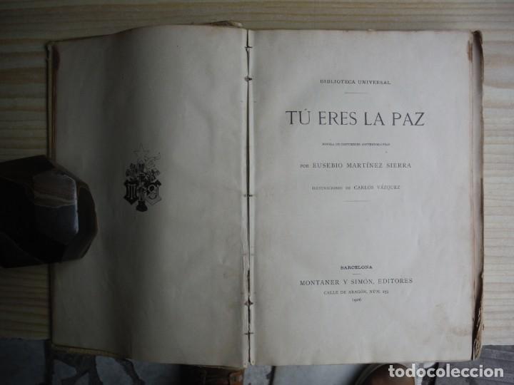 Libros de segunda mano: MARTINEZ SIERRA, Gregorio - TU ERES LA PAZ - Foto 1