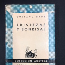 Libros de segunda mano: TRISTEZAS Y SONRISAS - GUSTAVO DROZ - AUSTRAL Nº 979 - 1ª EDICION 1950
